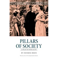 Pillars of Society: A play in four acts