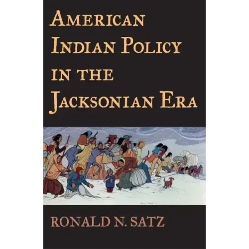 American Indian Policy in the Jacksonian Era
