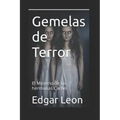 Gemelas de Terror: El Misterio de las Hermanas Cacho