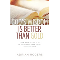God's Wisdom Is Better than Gold