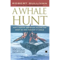 A Whale Hunt: How a Native American Village Did What No One Thought It Could