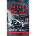 Booze, Badboys & Bootleggers Volume 2