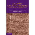 A Coptic Gnostic Treatise: Contained in the Codex Brucianus