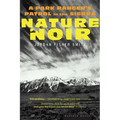 Nature Noir: A Park Ranger's Patrol in the Sierra