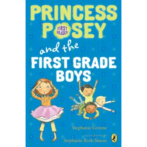 Princess Posey and the First Grade Boys