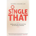 Single That: Dispelling The Top 10 Myths Of The Single Woman