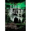 The Unfortunate Life of Bill