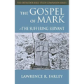 Gospel of Mark: The Suffering Servant