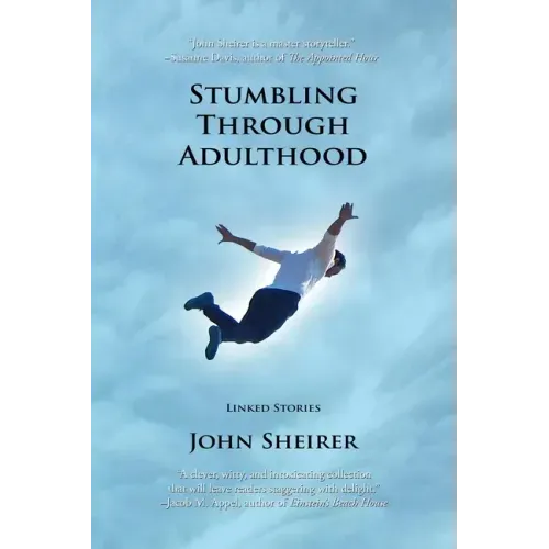 Stumbling Through Adulthood: Linked Stories