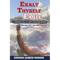 Exalt Thyself as the Eagle
