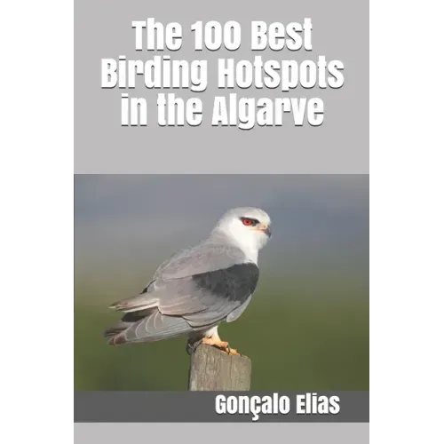 The 100 Best Birding Hotspots in the Algarve