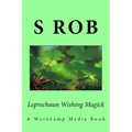 Leprechaun Wishing Magick