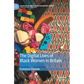 The Digital Lives of Black Women in Britain