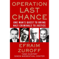 Operation Last Chance: One Man's Quest to Bring Nazi Criminals to Justice