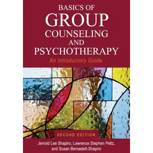Basics of Group Counseling and Psychotherapy: An Introductory Guide