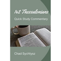 1 & 2 Thessalonians Quick Study Commentary