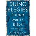 Duino Elegies: A New and Complete Translation