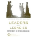 Leaders and Legacies: Contributions to the Profession of Counseling