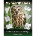 My Word! Owls: Owl Activity Book for Kids of All Ages