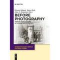 Before Photography: German Visual Culture in the Nineteenth Century