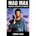 Mad Max: Movies of Apocalyptic Mayhem