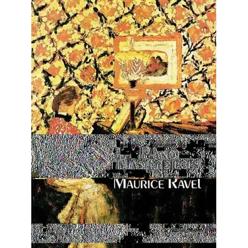 Piano Masterpieces of Maurice Ravel