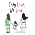 They Love, We Love.