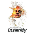 Misunderstood Insanity