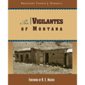 The Vigilantes of Montana