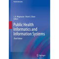 Public Health Informatics and Information Systems
