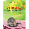 Virgil, the Nervous Nutria