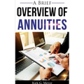 A Brief Overview of Annuities