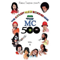 The Coolest Music Book Ever Made aka The MC 500 Vol. 1: Celebrating 40 Years of Sounds, Life, and Culture Through an All-Star Team of Songs