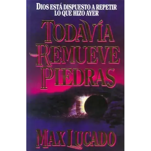 Todavía Remueve Piedras