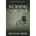 Nursing a Grudge
