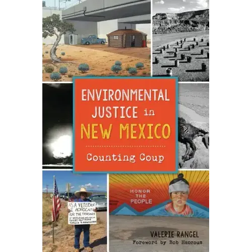 Environmental Justice in New Mexico: Counting Coup