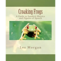 Croaking Frogs: A Guide to Sanskrit Metrics and Figures of Speech
