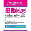 ISEE Middle Level Math Exercise Book: Student Workbook and Two Realistic ISEE Middle Level Math Tests