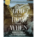The God of the How and When Bible Study Guide Plus Streaming Video