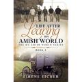 Life After Leaving My Amish World