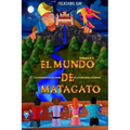 Ei Mundo de Matagato: Y la desaparición del poder de la gran magia escondida