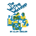 The Writing Workshop: How to Teach Creative Writing Volume 1