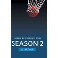 Season 2: A Mac McKyer Sports Story