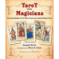 Tarot of the Magicians: The Occult Symbols of the Major Arcana That Inspired Modern Tarot