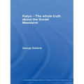 Katyn and the Soviet Massacre of 1940: Truth, Justice and Memory