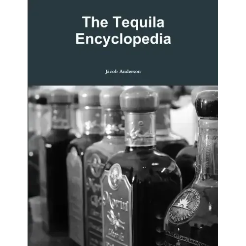 The Tequila Encyclopedia