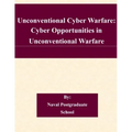 Unconventional Cyber Warfare: Cyber Opportunities in Unconventional Warfare