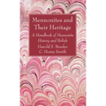 Mennonites and Their Heritage