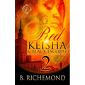 Red Keisha & Black Escobar 2: A Hood Love Story