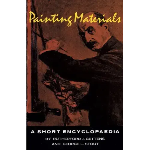 Painting Materials: A Short Encyclopedia
